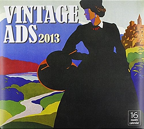 Vintage Ads 2013 Calendar (Paperback, Wall)