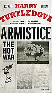 Armistice: The Hot War (Mass Market Paperback)