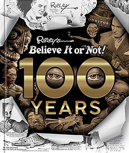 Ripleys Believe It or Not! 100 Years (Hardcover)