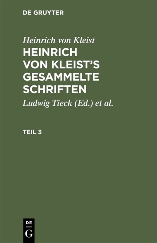 Heinrich Von Kleists Gesammelte Schriften (Hardcover, Reprint 2018)