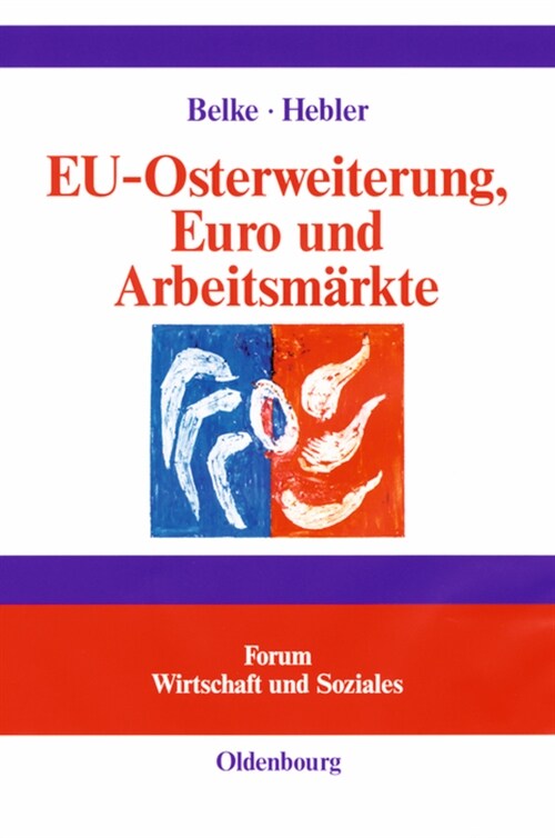 Eu-osterweiterung, Euro Und Arbeitsm?kte (Hardcover)