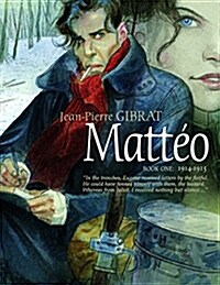 Matt?, Book One: 1914-1915 (Hardcover)