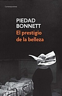 El Prestigio de la Belleza / Beautys Prestige (Paperback)