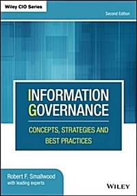 Information Governance: Concepts, Strategies and Best Practices (Hardcover, 2)