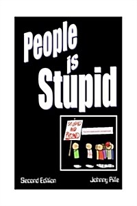 People is Stupid II: Second Edition (Paperback)