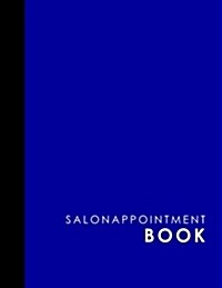 Salon Appointment Book: 7 Columns Appointment Agenda, Appointment Planner, Daily Appointment Books, Blue Cover (Paperback)