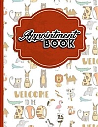 Appointment Book: 2 Columns Appointment Maker, Appointment Tracker, Hourly Appointment Planner, Cute Zoo Animals Cover (Paperback)