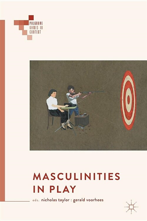 Masculinities in Play (Paperback)