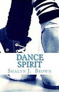Dance Spirit (Paperback)