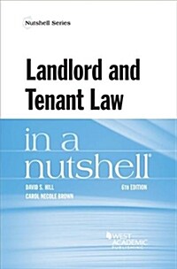 Landlord and Tenant Law in a Nutshell (Paperback, 6th, New)