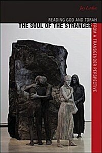 The Soul of the Stranger: Reading God and Torah from a Transgender Perspective (Paperback)