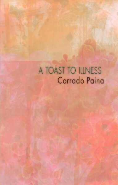 A Toast to Illness (Paperback)