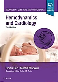 Hemodynamics and Cardiology: Neonatology Questions and Controversies (Hardcover, 3)