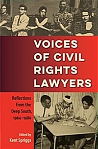 Voices of Civil Rights Lawyers: Reflections from the Deep South, 1964-1980 (Paperback)