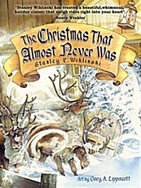 The Christmas That Almost Never Was (Hardcover)