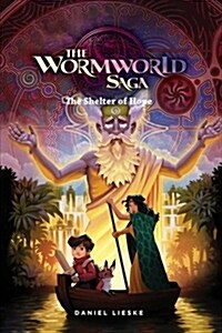 The Wormworld Saga Vol. 2: Shelter of Hope (Paperback)