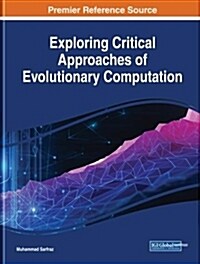 Exploring Critical Approaches of Evolutionary Computation (Hardcover)