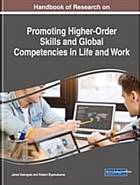 Handbook of Research on Promoting Higher-order Skills and Global Competencies in Life and Work (Hardcover)