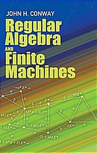 Regular Algebra and Finite Machines (Hardcover)