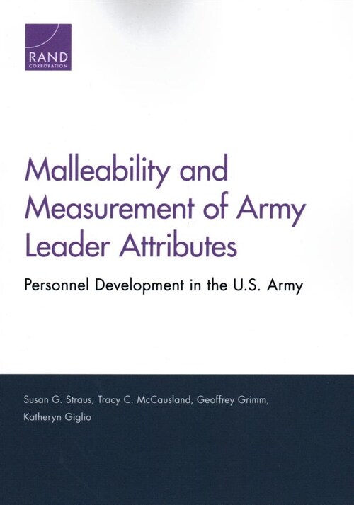 Malleability and Measurement of Army Leader Attributes: Personnel Development in the U.S. Army (Paperback)