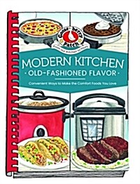 Modern Kitchen, Old-Fashioned Flavors (Spiral)