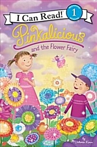 [중고] Pinkalicious and the Flower Fairy (Paperback)