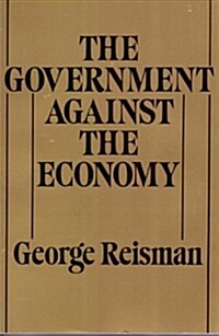 Government Against the Economy (Hardcover)