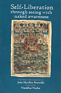 Self-Liberation Through Seeing With Naked Awareness (Paperback)