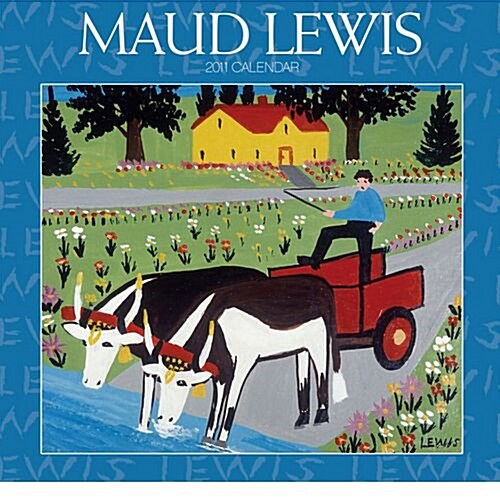 Maud Lewis 2011 Calendar (Paperback, Mini, Wall)