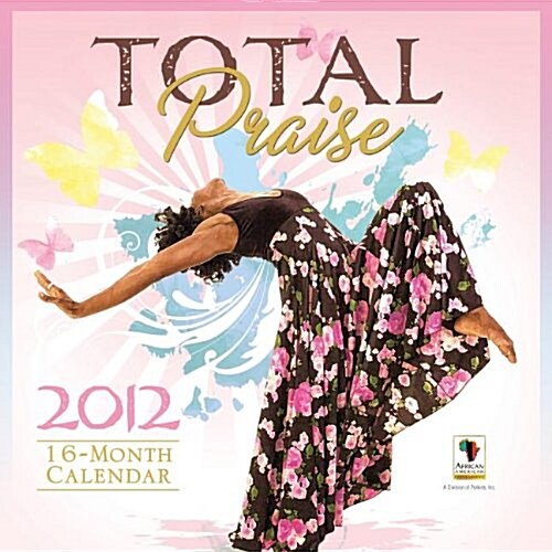 Total Praise 2012 Calendar (Paperback, Wall)