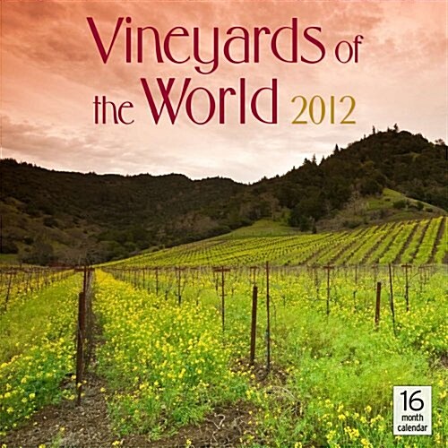 Vineyards of the World 2012 Calendar (Paperback, Wall)