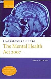 Blackstones Guide to the Mental Health Act 2007 (Paperback)