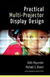 Practical Multi-Projector Display Design (Hardcover)