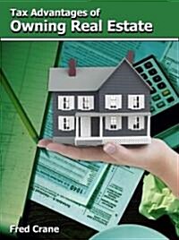 Tax Advantages of Owning Real Estate (Paperback, 2)