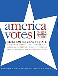 America Votes: Election Returns by State (Hardcover, 2005-2006)