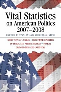 Vital Statistics on American Politics 2007-2008 (Hardcover)
