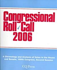 Congressional Roll Call 2006: The 109th Congress, Second Session (Paperback, 2006)