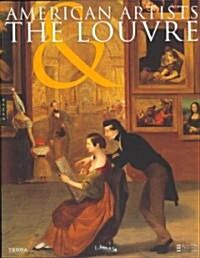 American Artists & the Louvre (Paperback)