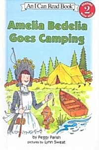 Amelia Bedelia Goes Camping (Prebound, Bound for Schoo)