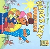 The Berenstain Bears and the Papas Day Surprise (Prebound, Turtleback Scho)