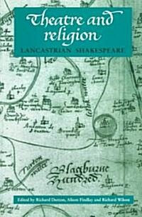 Theatre and Religion : Lancastrian Shakespeare (Paperback)