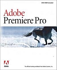 Adobe Premiere Pro Classroom in a Book [With DVD-ROM] (Paperback)