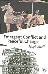 Emergent Conflict and Peaceful Change (Paperback)