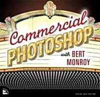 Commercial Photoshop with Bert Monroy (Paperback)