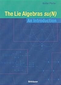The Lie Algebras Su(n): An Introduction (Paperback, 2003)