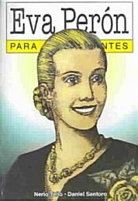 Eva Peron para principiantes / Eva Peron for Beginners (Paperback)