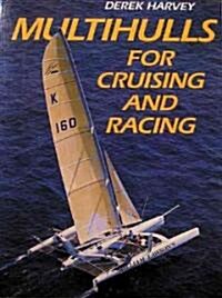 Multihulls for Cruising and Racing (Paperback)