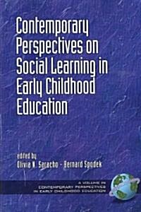 Contemporary Perspectives on Social Learning in Early Childhood Education (PB) (Paperback)