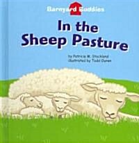 In the Sheep Pasture (Library Binding)