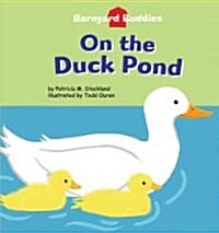 On the Duck Pond (Library Binding)